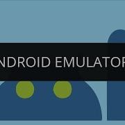 Android Tutorial On Emulator Edureka