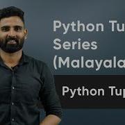 Part 22 Python Tuple Python Malayalam Tutorial Series