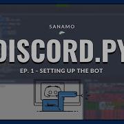 Discord Py Ep 1 Setting Up The Bot
