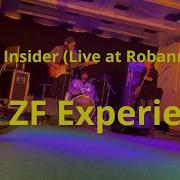 The ZF Experience The Insider Live At Robannas The Forgotten Gig