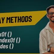 IndexOf LastIndexOf Includes Array Methods In JavaScript
