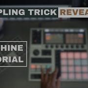Best Sampling Secret EVER MASCHINE Tutorial