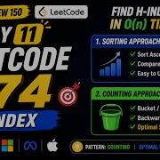 Day 11 LeetCode 274 H Index Sorting Vs Counting Approach Optimal Solution Top Interview 150