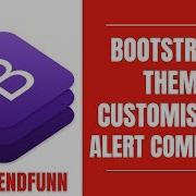 Bootstrap 4 Theme Customisation Bootstrap Alerts Component
