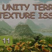 Unity 3D Terrain Texture Problems Troubleshooting Fixing Terrain Layers Part11