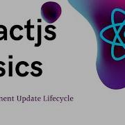 20 ReactJS Basics Lifecycle When Component Unmount