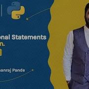Conditional Statement In Python In Hindi 7 If If Else If Elif Else Nested If SDP Guruji