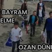 GELME BAYRAM OZAN DÜNDAR