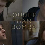 Louder Than Bombs Official Trailer