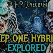 Deep One Hybrids Explored Unholy Lovecraftian Creatures Formed By Union Between Deep Ones Humans
