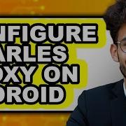 Как настроить Charles Proxy на Android полное руководство