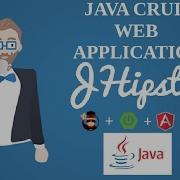 Jhipster Tutorial 3 Java CRUD Application Java Web App EDIT DELETE UPDATE Java Application