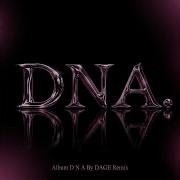 DNA Feat Luminas Dage Remix