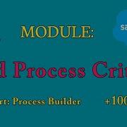 Add Process Criteria Quick Start Process Builder Salesforce Answers