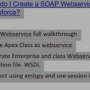Salesforce SOAP API Create Apex Web Service WSDL 2026