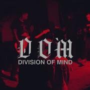 Division Of Mind Fullset Live At The Warehouse