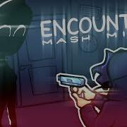 ENCOUNTER Mash Remix FNF