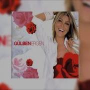 Gülben Ergen Aşksın Sen