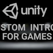 Как создать собственную заставку вступительный экран для вашей игры в Unity