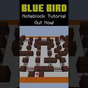 Blue Bird Naruto Shippuden Noteblock Tutorial Out Now