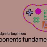 Components Fundamentals Figma Design For Beginners 7 Of 13