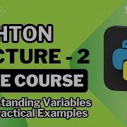 Python Lecture 2 Understanding Variables With Practical Examples Beginner Python Tutorial