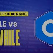 13 C While Vs Do While Loops Explained