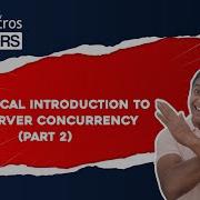 A Practical Introduction To SQL Server Concurrency Part 2
