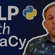 Natural Language Processing With SpaCy Python Course For Beginners