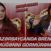 Azərbaycanda Brend Müğənni Görmürəm Azəri Qızı Günel Meydan Oxudu ÇƏRÇİVƏDƏN KƏNAR