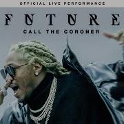Future Call The Coroner Official Live Performance Vevo