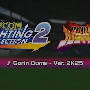 Capcom Fighting Collection 2 Project Justice Ver 2K25 Music Gorin Dome