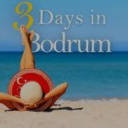 How To Spend 3 Days In BODRUM Turkey The Perfect Travel Itinerary