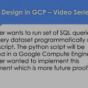 Think Design In GCP Python BigQuery Access Scope Custom Service Acct TerramEarth Case Study