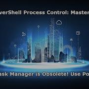 PowerShell Basics How To List And Stop Running Processes With Get Process And Stop Process