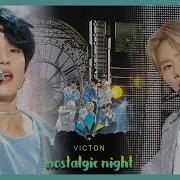 HOT VICTON Nostalgic Night 빅톤 그리운 밤 Show Music Core 20191123
