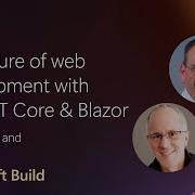 The Future Of Web Development With ASP NET Core Blazor BRK122