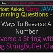 Java Programs 2 Ways To Reverse Number Reverse String Without Using StringBuffer Reverse Method