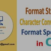 Concept Of Format String Format Specifier Character Conversion In C Programming Language