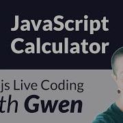 Live Coding Project Create A Calculator Using Vue Js With Gwen Faraday