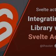 Svelte Actions Integrating UI Library Into A Svelte App Using Svelte Actions