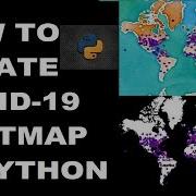 How To Create Coronavirus Case Heat Map On Top Of Worldmap In Python