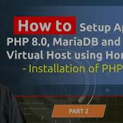 How To Setup Apache PHP 8 0 MariaDB And Apache Virtual Host Using Homebrew Part 2 PHP 8 0