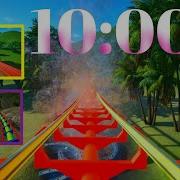 10 Minute Timer With Roller Coaster POV Fun Countdown With Music 10 Minute Roller Coaster Timer