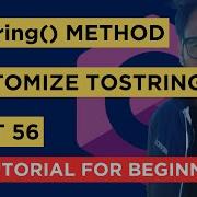 C Part 56 ToString Method Tutorial For Beginners