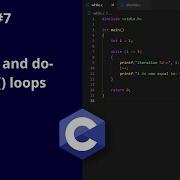 7 While And Do While Loops The C Programming Language For Begginers