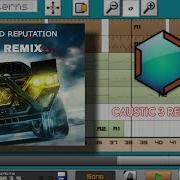 Caustic 3 Remake Alan Walker The Drum Bad Reputation Remix