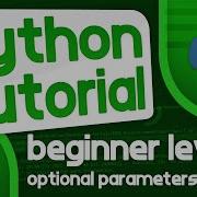 Python Programming Tutorial 17 Optional Parameters