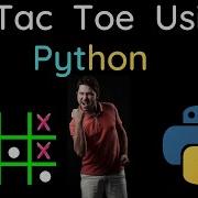 Tic Tac Toe Game Using Python Designing The Game Board Part 2
