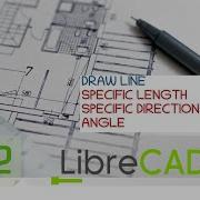 How To Draw Line With Specific Length Librecad Tutorial